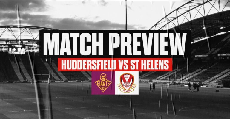 Match Preview: Huddersfield Giants (A)